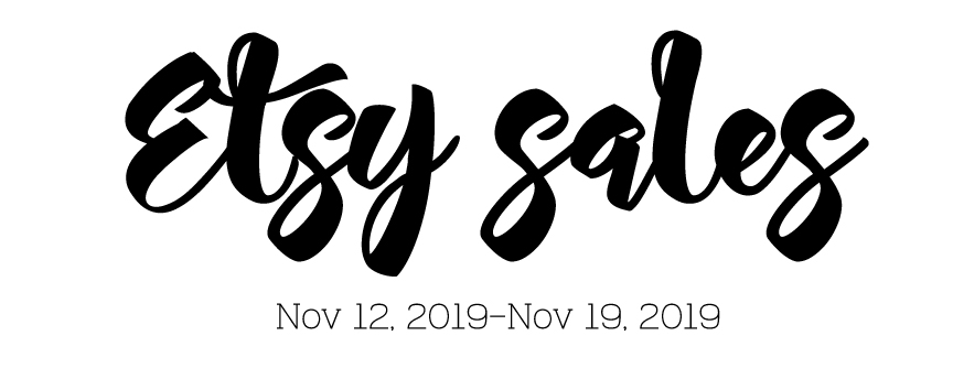 Nov 12, 2019—Nov 19, 2019 Sale On&nbsp;Etsy