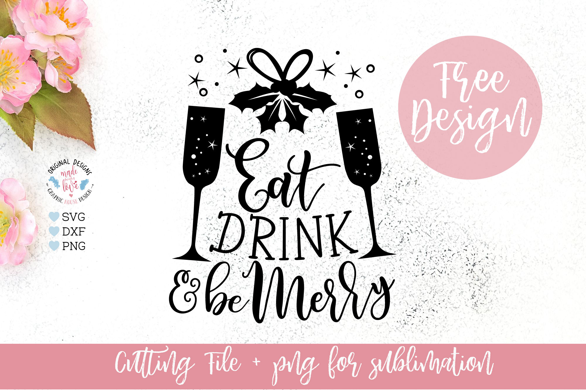 Eat Drink and Be Merry – Free Christmas Cut File and Sublimation
